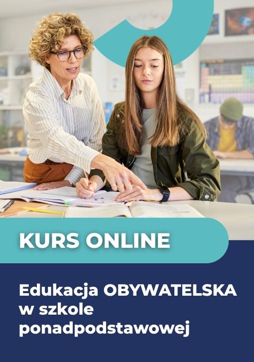 Kurs dla nauczycieli (online), Edukacja obywatelska w szkole ponadpodstawowej